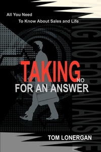 Enlarge image Cover: Taking No For An Answer - iUniverse