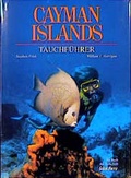 Cover: Cayman Islands Tauchf&uuml;hrer - Jahr Top Special