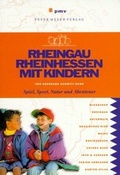 Cover: Rheingau und Rheinhessen mit Kindern - pmv Peter Meyer Verlag