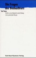 Cover: Die Fragen des Beobachters - Carl-Auer Verlag
