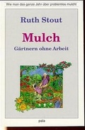 Cover: Mulch - G&auml;rtnern ohne Arbeit - pala