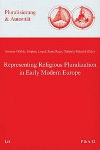 Enlarge image Cover: Representing Religious Pluralization in Early Modern Europe - LIT
