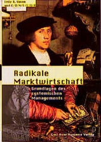 Enlarge image Cover: Radikale Marktwirtschaft - Carl-Auer Verlag