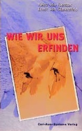 Cover: Wie wir uns erfinden - Carl-Auer Verlag