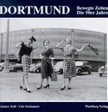 Cover: Dortmund. Die 50er Jahre - Wartberg