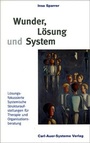Cover: Wunder, Lösung und System - Carl-Auer Verlag