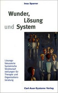 Enlarge image Cover: Wunder, Lösung und System - Carl-Auer Verlag