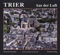 Cover: Trier aus der Luft - Wartberg