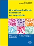 Cover: Grenz&uuml;berschreitende Fallarbeit in der Jugendhilfe - Internationale Gesellschaft f&uuml;r erzieherische Hilfen