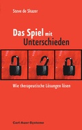 Cover: Das Spiel mit Unterschieden - Carl-Auer Verlag