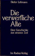 Cover: Die verwerfliche Alte - Radius