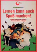 Cover: Lernen kann auch Spass machen - &Ouml;kotopia Verlag ein Imprint von Bergmoser + H&ouml;ller Verlag AG
