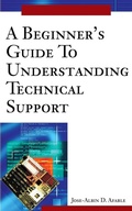Bild: A Beginner's Guide To Understanding Technical Support - iUniverse