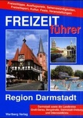 Cover: Freizeitf&uuml;hrer Region Darmstadt, Bergstrasse, Odenwald - Wartberg