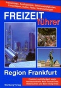 Cover: Freizeitf&uuml;hrer Region Frankfurt - Wartberg