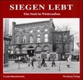 Cover: Siegen lebt. Der Wiederaufbau - Wartberg