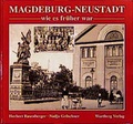 Cover: Magdeburg-Neustadt wie es fr&uuml;her war - Wartberg