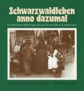 Cover: Schwarzwaldleben anno dazumal - DRW-Verlag