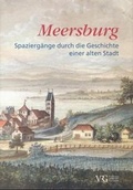 Cover: Meersburg, Spazierg&auml;nge durch die Geschichte einer alten Stadt - Verlag Robert Gessler