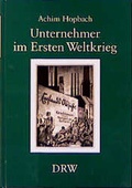 Cover: Unternehmer im Ersten Weltkrieg - DRW-Verlag