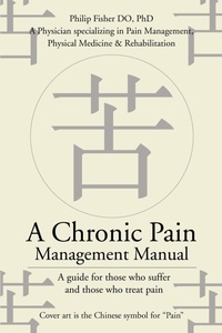 Abbildung von: A Chronic Pain Management Manual - iUniverse