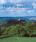 Cover: Der W&uuml;rttemberg. Der Berg - Das Land - Der Wein - DRW-Verlag