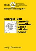 Cover: Energie- und umweltbewusstes Bauen mit der Sonne - T&Uuml;V Media GmbH T&Uuml;V Rheinland Group