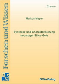Bild: Synthese und Charakterisierung neuartiger Silica-Gele - GCA