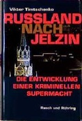 Cover: Russland nach Jelzin - Rasch u. R&ouml;hring