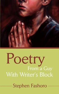 Abbildung von: Poetry From a Guy With Writer's Block - iUniverse