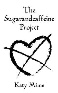 Abbildung von: The Sugarandcaffeine Project - iUniverse
