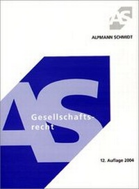 Enlarge image Cover: Gesellschaftsrecht - Alpmann Schmidt