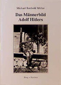Cover: Das M&auml;nnerbild Adolf Hitlers - Haag + Herchen