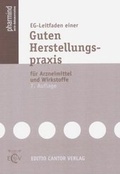 Cover: EG-Leitfaden einer Guten Herstellungspraxis f&uuml;r Arzneimittel - ECV Editio Cantor Verlag GmbH