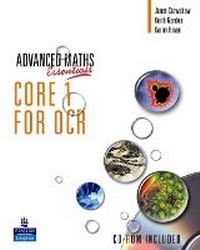 Enlarge image Cover: A Level Maths Essentials Core 1 for OCR Book, A Book and CD-ROM - Longman