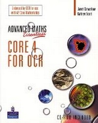 Enlarge image Cover: A Level Maths Essentials Core 4 for OCR Book and CD-ROM - Longman