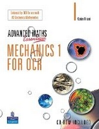 Enlarge image Cover: A Level Maths Essentials Mechanics 1 for OCR Book and CD-ROM - Longman