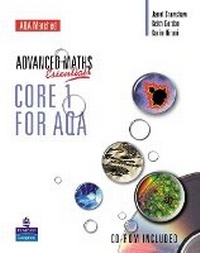 Enlarge image Cover: A Level Maths Essentials Core 1 for AQA Book and CD-ROM - Longman