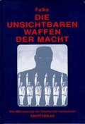 Cover: Die unsichtbaren Waffen der Macht - Ewertverlag