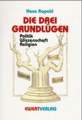 Cover: Die drei Grundl&uuml;gen - Ewertverlag