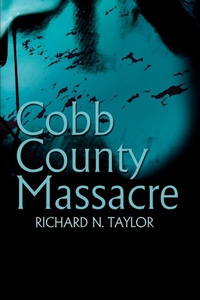 Enlarge image Cover: Cobb County Massacre - iUniverse