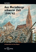 Cover: Aus Merseburgs schwerer Zeit - Sax-Verlag