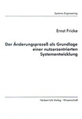 Cover: Der &Auml;nderungsprozess als Grundlage einer nutzerzentrierten Systementwicklung - utzverlag GmbH
