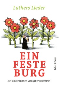 Abbildung von: Ein feste Burg. - Faber & Faber