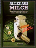 Cover: Alles aus Milch - Weltbild