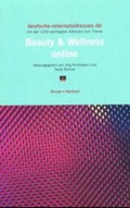 Cover: deutsche-internetadressen.de - Beauty & Wellness online - ARCUM