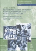 Cover: Reformp&auml;dagogik zwischen Weimar, Weltkrieg und Wirtschaftswunder - Lax, D