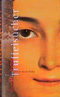 Cover: Der Tr&uuml;ffelsucher - Berlin Verlag