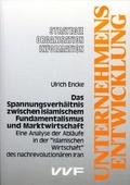 Cover: Das Spannungsverh&auml;ltnis zwischen islamischem Fundamentalismus und Marktwirtschaft - VVF