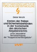Cover: Kosten der Polizei- und Sicherheitsbeh&ouml;rden in der Systematik des deutschen Abgabenrechts - unter besonderer Ber&uuml;cksichtigung der "Fluggastsicherheitsgeb&uuml;hr" - VVF